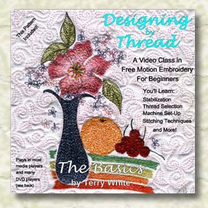 The Basics (of machine embroidery) Terry White CD video